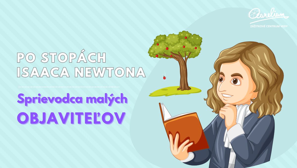Po stopách Isaaca Newtona